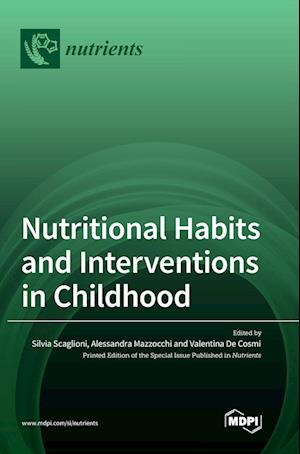 Nutritional Habits and Interventions in Childhood