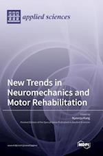 New Trends in Neuromechanics and Motor Rehabilitation 