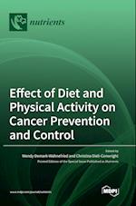 Effect of Diet and Physical Activity on Cancer Prevention and Control 