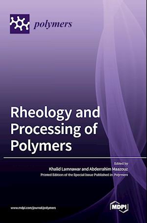 Rheology and Processing of Polymers