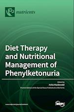 Diet Therapy and Nutritional Management of Phenylketonuria 