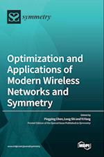 Optimization and Applications of Modern Wireless Networks and Symmetry 