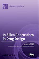 In Silico Approaches in Drug Design 