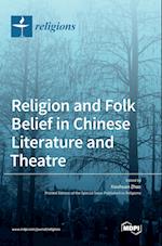 Religion and Folk Belief in Chinese Literature and Theatre 