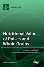 Nutritional Value of Pulses and Whole Grains 
