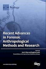 Recent Advances in Forensic Anthropological Methods and Research 