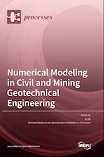 Numerical Modeling in Civil and Mining Geotechnical Engineering 