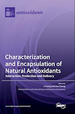 Characterization and Encapsulation of Natural Antioxidants