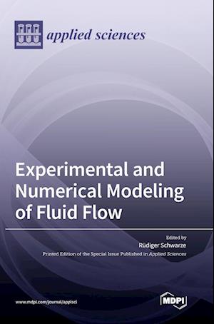 Experimental and Numerical Modeling of Fluid Flow