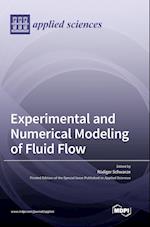 Experimental and Numerical Modeling of Fluid Flow 