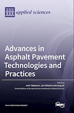 Advances in Asphalt Pavement Technologies and Practices 