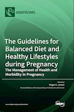 The Guidelines for Balanced Diet and Healthy Lifestyles during Pregnancy