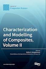 Characterization and Modelling of Composites, Volume II 