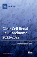 Clear Cell Renal Cell Carcinoma 2021-2022 