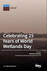 Celebrating 25 Years of World Wetlands Day 
