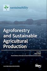 Agroforestry and Sustainable Agricultural Production 