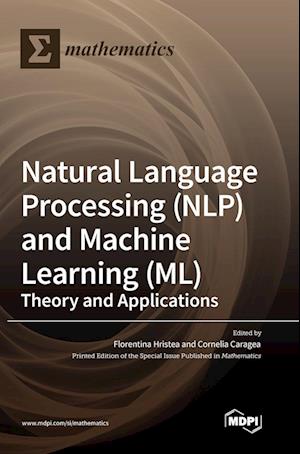 Natural Language Processing (NLP) and Machine Learning (ML)