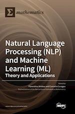 Natural Language Processing (NLP) and Machine Learning (ML)