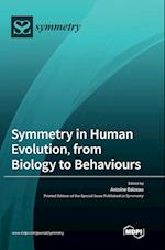 Symmetry in Human Evolution, from Biology to Behaviours