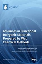 Advances in Functional Inorganic Materials Prepared by Wet Chemical Methods 