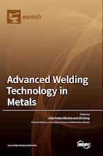 Advanced Welding Technology in Metals 