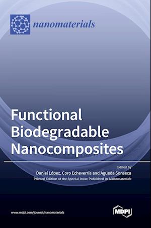 Functional Biodegradable Nanocomposites