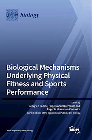 Biological Mechanisms Underlying Physical Fitness and Sports Performance