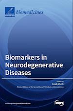 Biomarkers in Neurodegenerative Diseases 