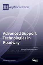 Advanced Support Technologies in Roadway 