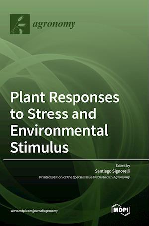 Plant Responses to Stress and Environmental Stimulus