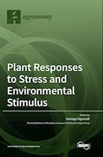 Plant Responses to Stress and Environmental Stimulus 