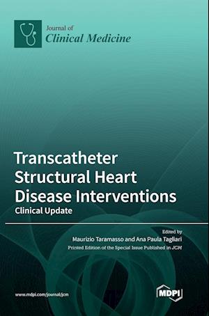 Transcatheter Structural Heart Disease Interventions