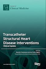 Transcatheter Structural Heart Disease Interventions