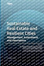 Sustainable Real Estate and Resilient Cities