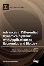 Advances in Differential Dynamical Systems with Applications to Economics and Biology 