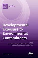 Developmental Exposure to Environmental Contaminants 