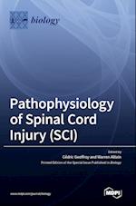 Pathophysiology of Spinal Cord Injury (SCI) 