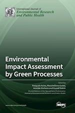 Environmental Impact Assessment by Green Processes 
