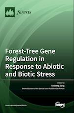 Forest-Tree Gene Regulation in Response to Abiotic and Biotic Stress 