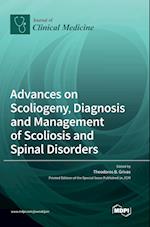 Advances on Scoliogeny, Diagnosis and Management of Scoliosis and Spinal Disorders 