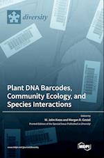 Plant DNA Barcodes, Community Ecology, and Species Interactions 