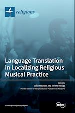 Language Translation in Localizing Religious Musical Practice 