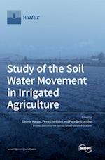 Study of the Soil Water Movement in Irrigated Agriculture 