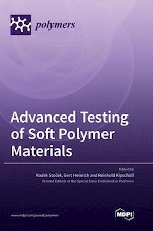 Advanced Testing of Soft Polymer Materials