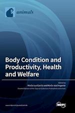 Body Condition and Productivity, Health and Welfare 