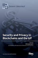 Security and Privacy in Blockchains and the IoT 