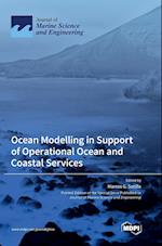 Ocean Modelling in Support of Operational Ocean and Coastal Services 