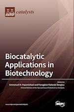 Biocatalytic Applications in Biotechnology 