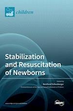 Stabilization and Resuscitation of Newborns 