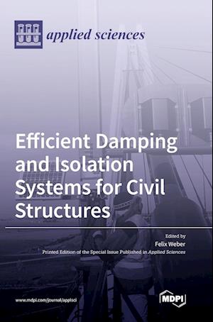 Efficient Damping and Isolation Systems for Civil Structures